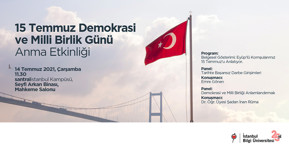 15 Temmuz Demokrasi ve Milli Birlik Günü Anma Etkinliği 15 Temmuz Demokrasi ve Milli Birlik Günü Anma Etkinliği