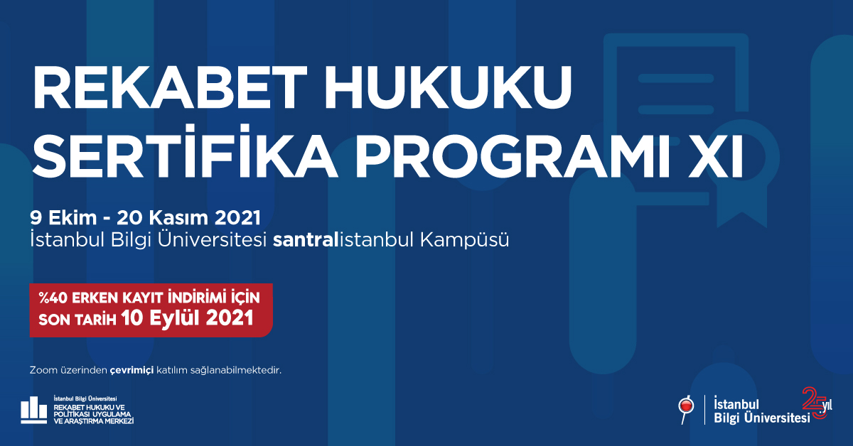 Rekabet Hukuku Sertifika Programı XI Rekabet Hukuku Sertifika Programı XI