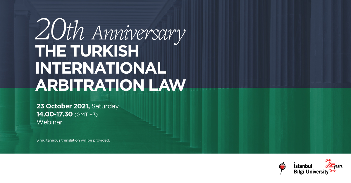 20th Anniversary The Turkish International Arbitration Law 20th Anniversary The Turkish International Arbitration Law