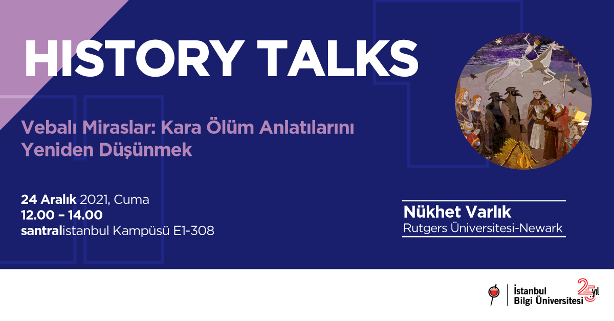 HISTORY TALKS: Vebalı Miraslar HISTORY TALKS: Vebalı Miraslar