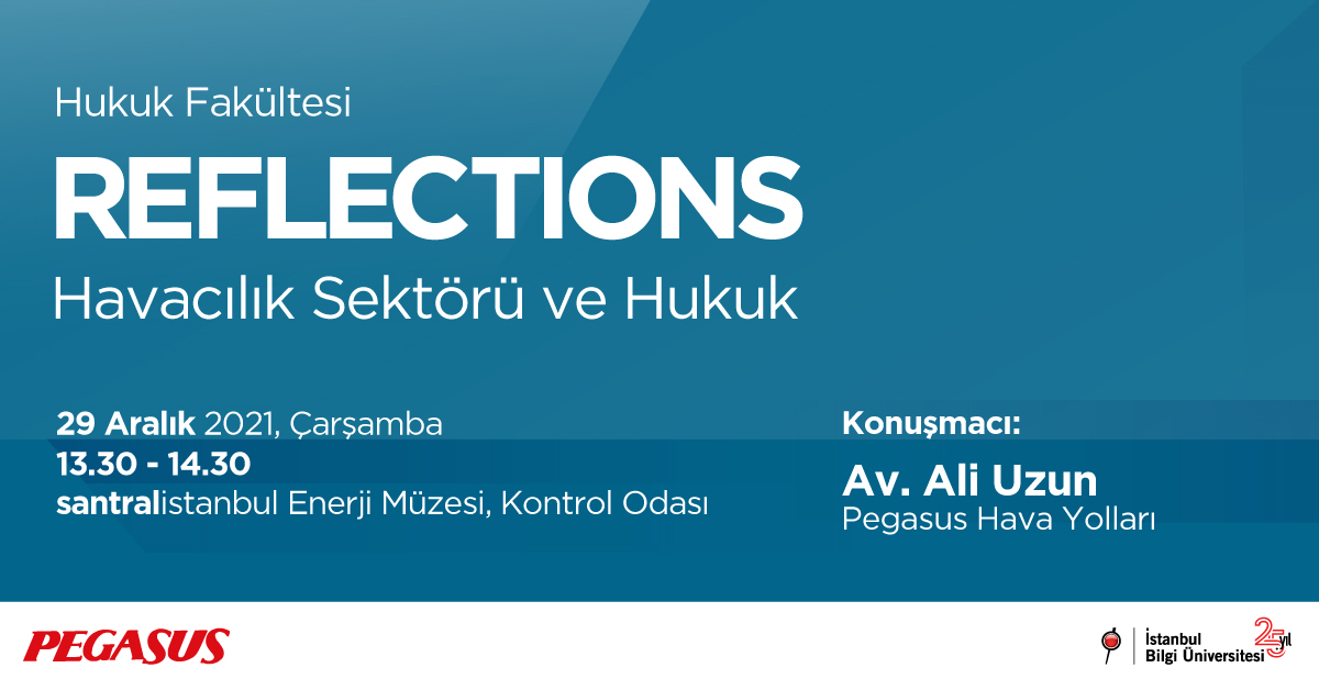 REFLECTIONS: Havacılık Sektörü ve Hukuk