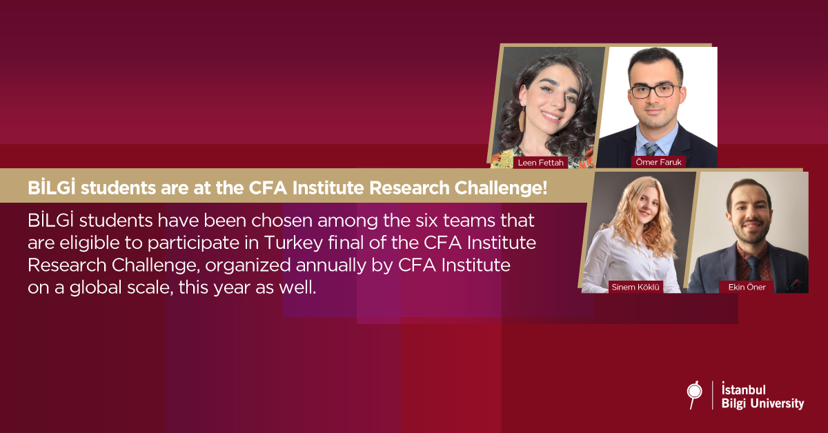 BİLGİ students are at the CFA Institute Research Challenge!