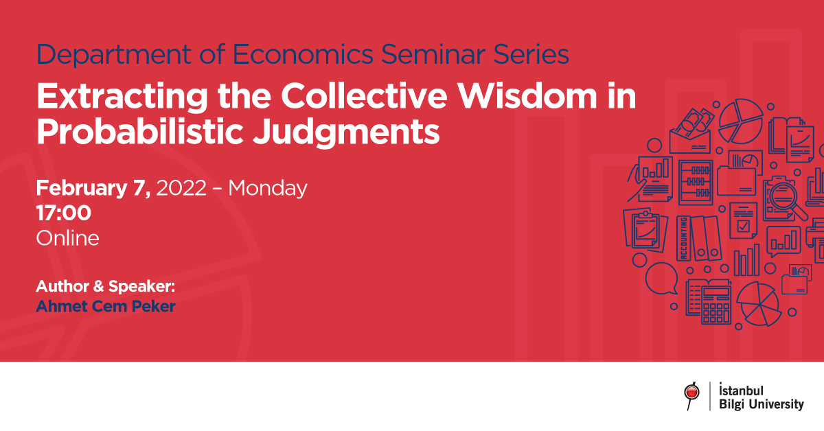 Department of Economics Seminar Series: Extracting the Collective Wisdom in Probabilistic Judgments