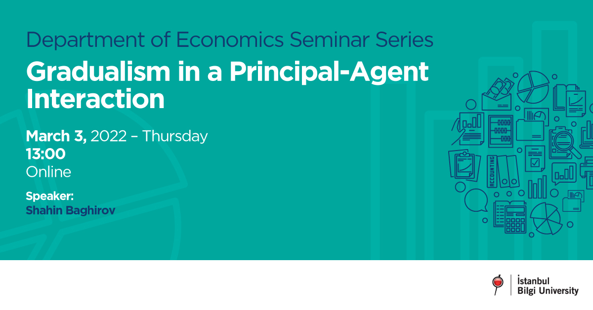 Department of Economics Seminar Series: Gradualism in a Principal-Agent Interaction