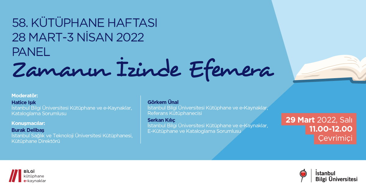 58. Kütüphane Haftası: Zamanın İzinde Efemera 58. Kütüphane Haftası: Zamanın İzinde Efemera