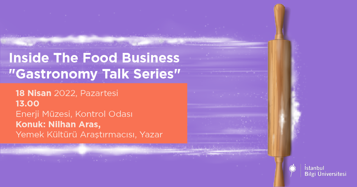 Inside The Food Business “Gastronomy Talk Series”