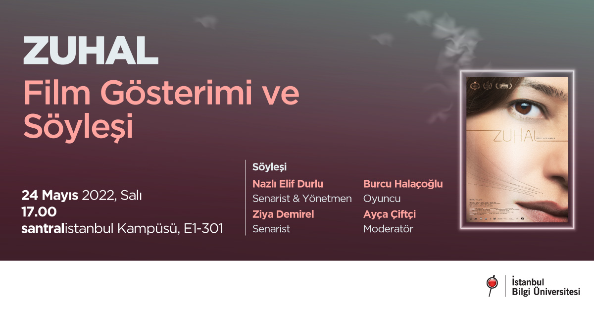 ZUHAL Film Gösterimi ve Söyleşi ZUHAL Film Gösterimi ve Söyleşi