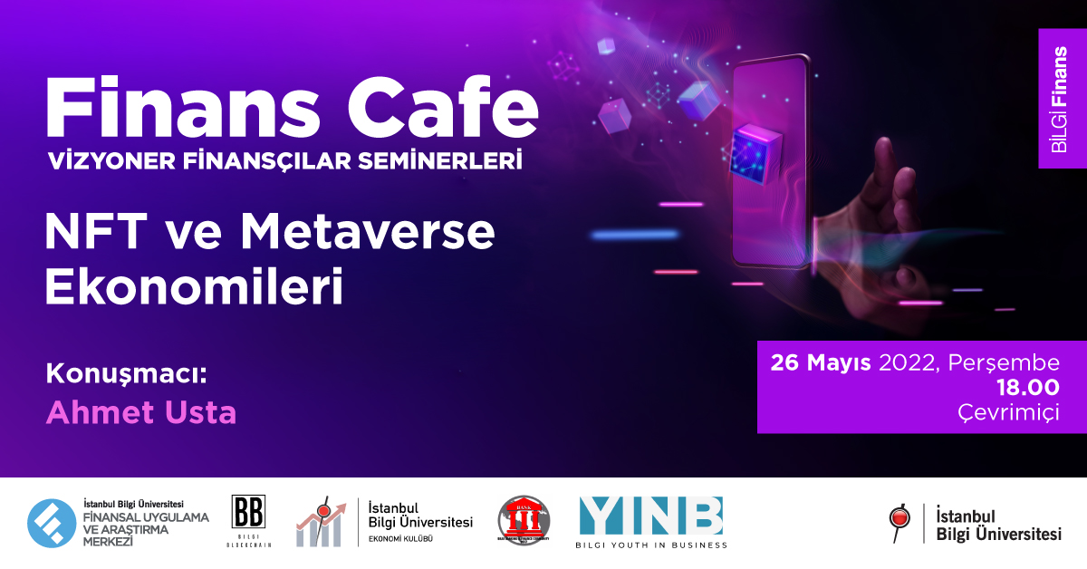 Finans Cafe: NFT ve Metaverse Ekonomileri Finans Cafe: NFT ve Metaverse Ekonomileri