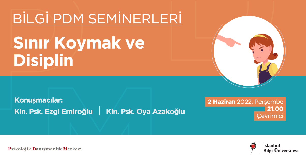 BİLGİ PDM Seminerleri – Sınır Koymak ve Disiplin BİLGİ PDM Seminerleri – Sınır Koymak ve Disiplin
