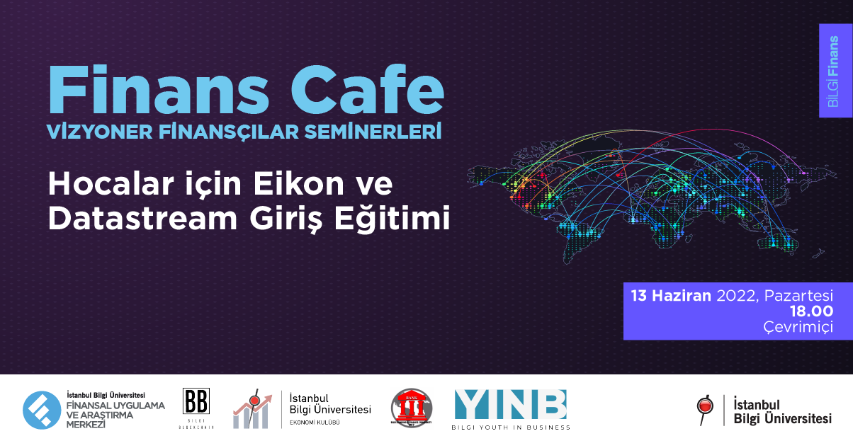 Finans Cafe: Hocalar için Eikon Datastream Giriş Eğitimi