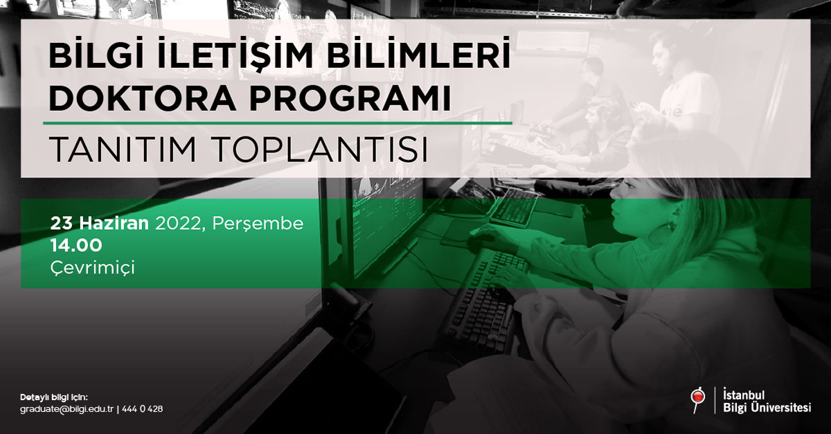 BİLGİ İletişim Bilimleri Doktora Programı Tanıtım Toplantısı