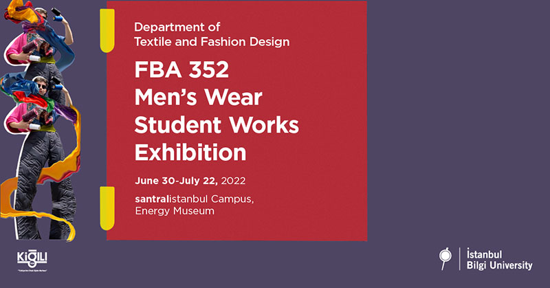 Department of Textile and Fashion Design FBA 352 Men’s Wear Student Works Exhibition