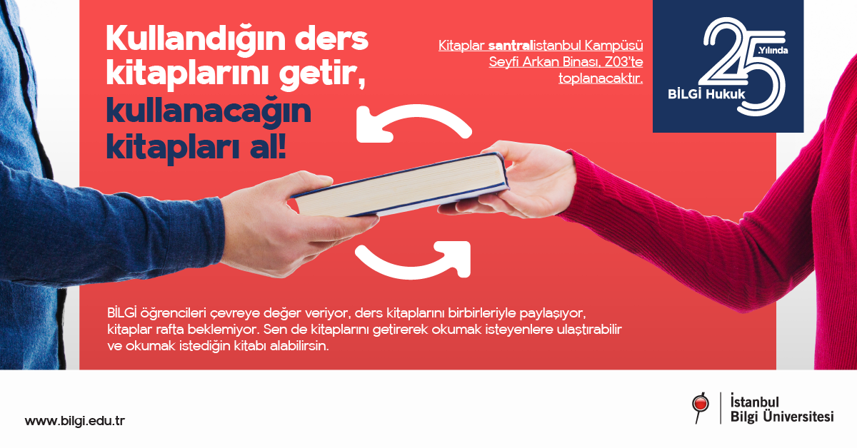 Kullandığın ders kitaplarını getir, kullanacağın kitapları al! Kullandığın ders kitaplarını getir, kullanacağın kitapları al!