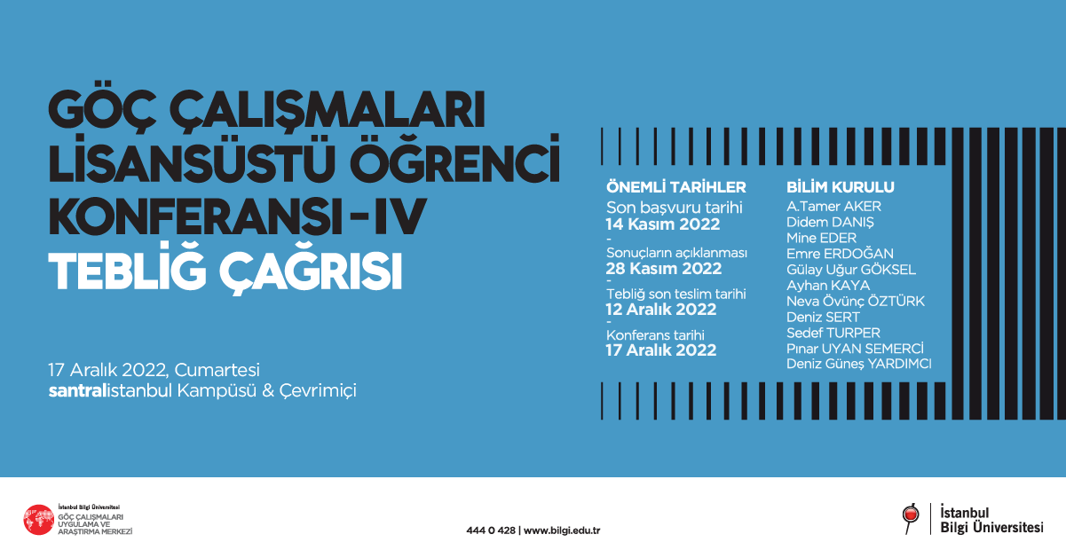 IV. Göç Çalışmaları Lisansüstü Öğrenci Konferansı – Tebliğ Çağrısı IV. Göç Çalışmaları Lisansüstü Öğrenci Konferansı – Tebliğ Çağrısı