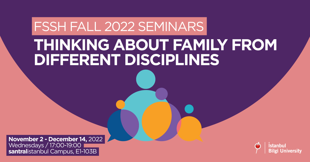 FSSH Fall 2022 Seminars: Thinking About Family From Different Disciplines