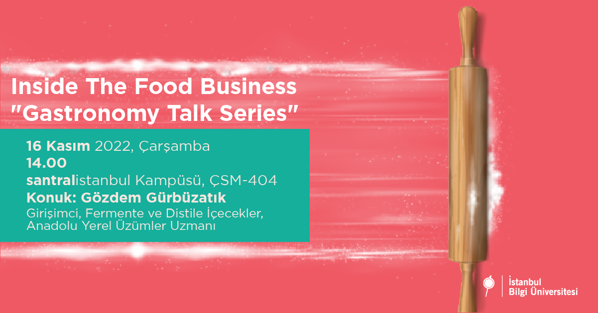 Inside The Food Business “Gastronomy Talk Series”