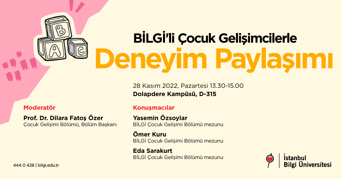 BİLGİ’li Çocuk Gelişimcilerle Deneyim Paylaşımı BİLGİ’li Çocuk Gelişimcilerle Deneyim Paylaşımı