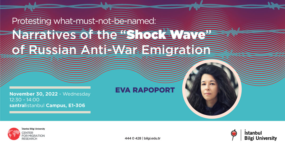 Protesting what-must-not-be-named: Narratives: of the ‘Shock Wave’ of Russian Anti-War Emigration