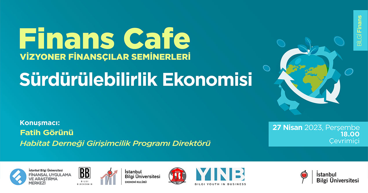 Finans Cafe: Sürdürülebilirlik Ekonomisi Finans Cafe: Sürdürülebilirlik Ekonomisi