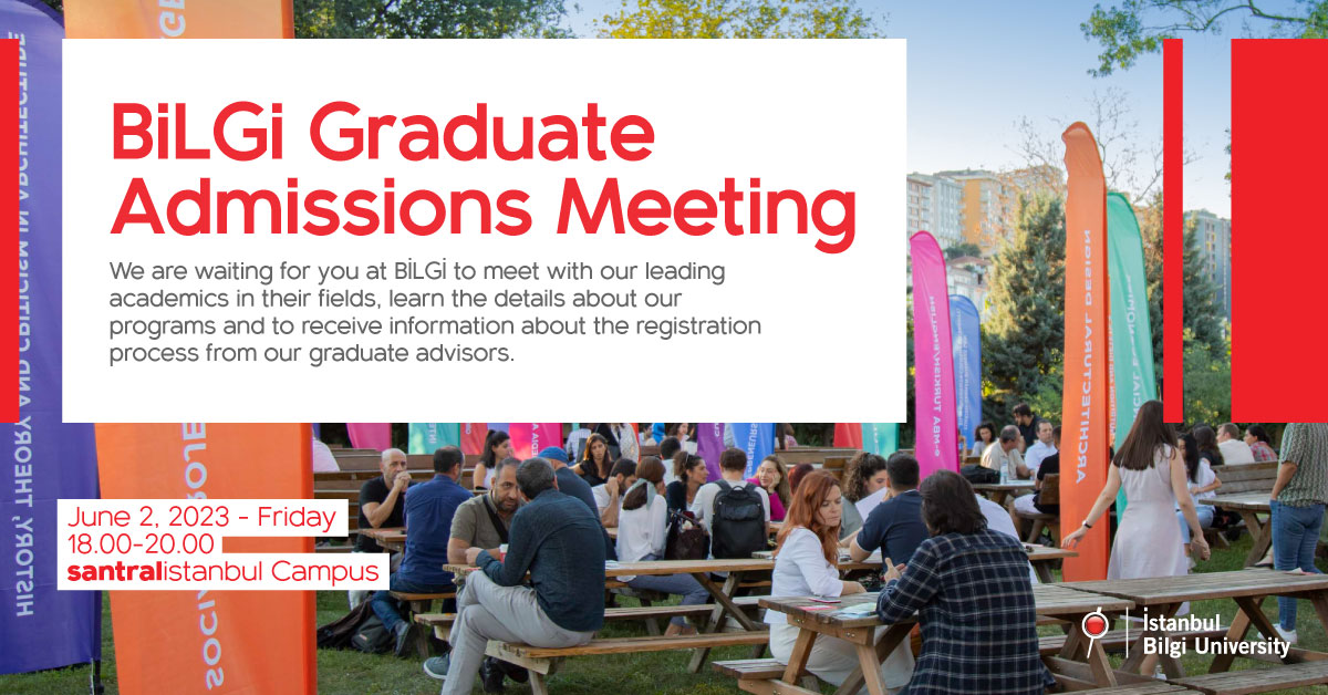 BİLGİ Graduate Admissions Meeting BİLGİ Graduate Admissions Meeting