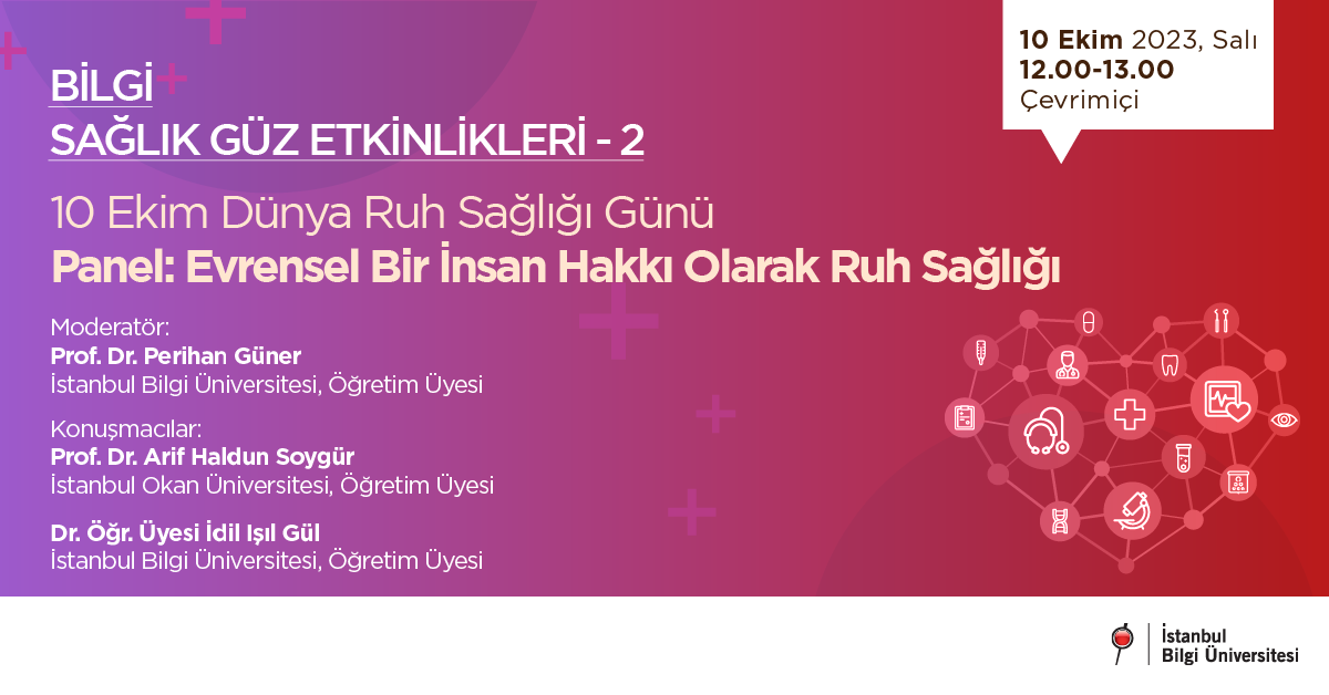 BİLGİ Sağlık Güz Etkinlikleri - 2 / 10 Ekim Dünya Ruh Sağlığı Günü BİLGİ Sağlık Güz Etkinlikleri - 2 / 10 Ekim Dünya Ruh Sağlığı Günü