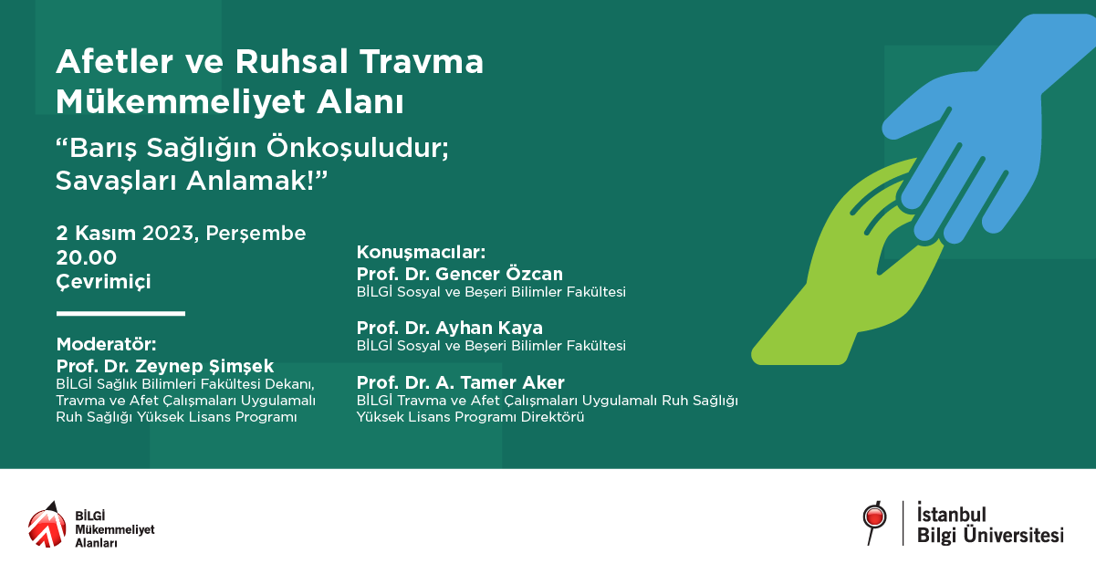 Barış Sağlığın Önkoşuludur; Savaşları Anlamak! Barış Sağlığın Önkoşuludur; Savaşları Anlamak!