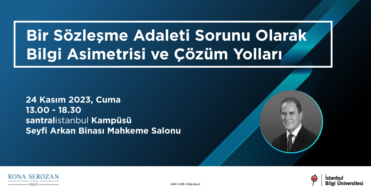 Bir Sözleşme Adaleti Sorunu Olarak Bilgi Asimetrisi ve Çözüm Yolları Bir Sözleşme Adaleti Sorunu Olarak Bilgi Asimetrisi ve Çözüm Yolları