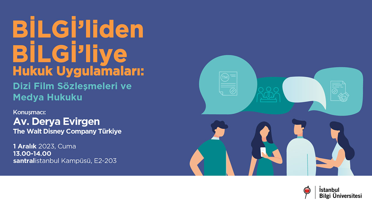 BİLGİ’liden BİLGİ’liye Hukuk Uygulamaları: Dizi Film Söyleşmeleri ve Medya Hukuku BİLGİ’liden BİLGİ’liye Hukuk Uygulamaları: Dizi Film Söyleşmeleri ve Medya Hukuku