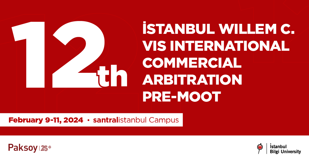 12th Istanbul Willem C. Vis International Commercial Arbitration Pre-Moot