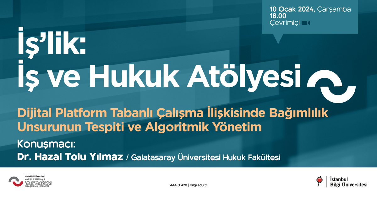 İş’lik: İş ve Hukuk Atölyesi İş’lik: İş ve Hukuk Atölyesi