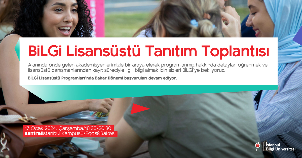 BİLGİ Lisansüstü Tanıtım Toplantısı BİLGİ Lisansüstü Tanıtım Toplantısı