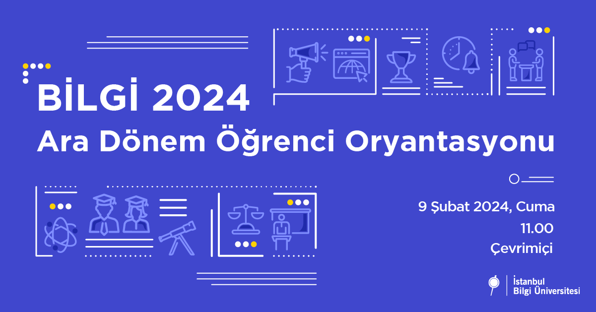 BİLGİ Ara Dönem Öğrenci Oryantasyonu 2024