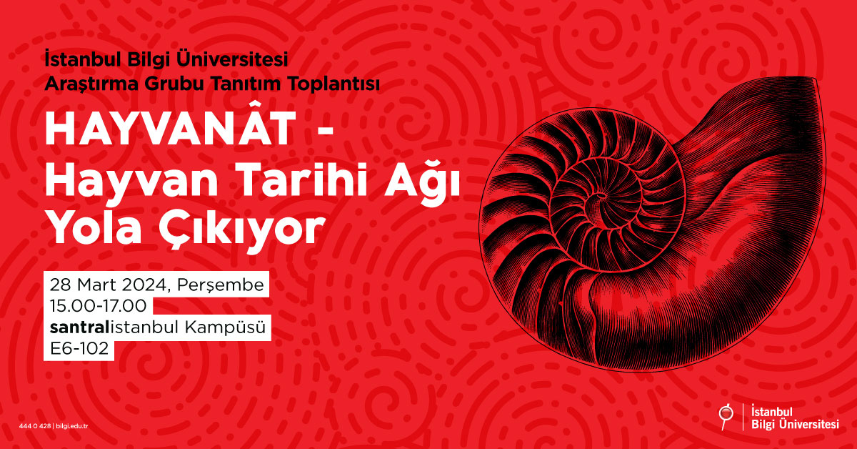 İstanbul Bilgi Üniversitesi araştırma grubu tanıtım toplantısı HAYVÂNÂT - Hayvan Tarihi Ağı yola çıkıyor İstanbul Bilgi Üniversitesi araştırma grubu tanıtım toplantısı HAYVÂNÂT - Hayvan Tarihi Ağı yola çıkıyor