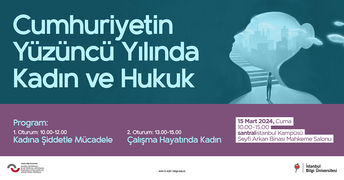 Cumhuriyetin Yüzüncü Yılında Kadın ve Hukuk Cumhuriyetin Yüzüncü Yılında Kadın ve Hukuk