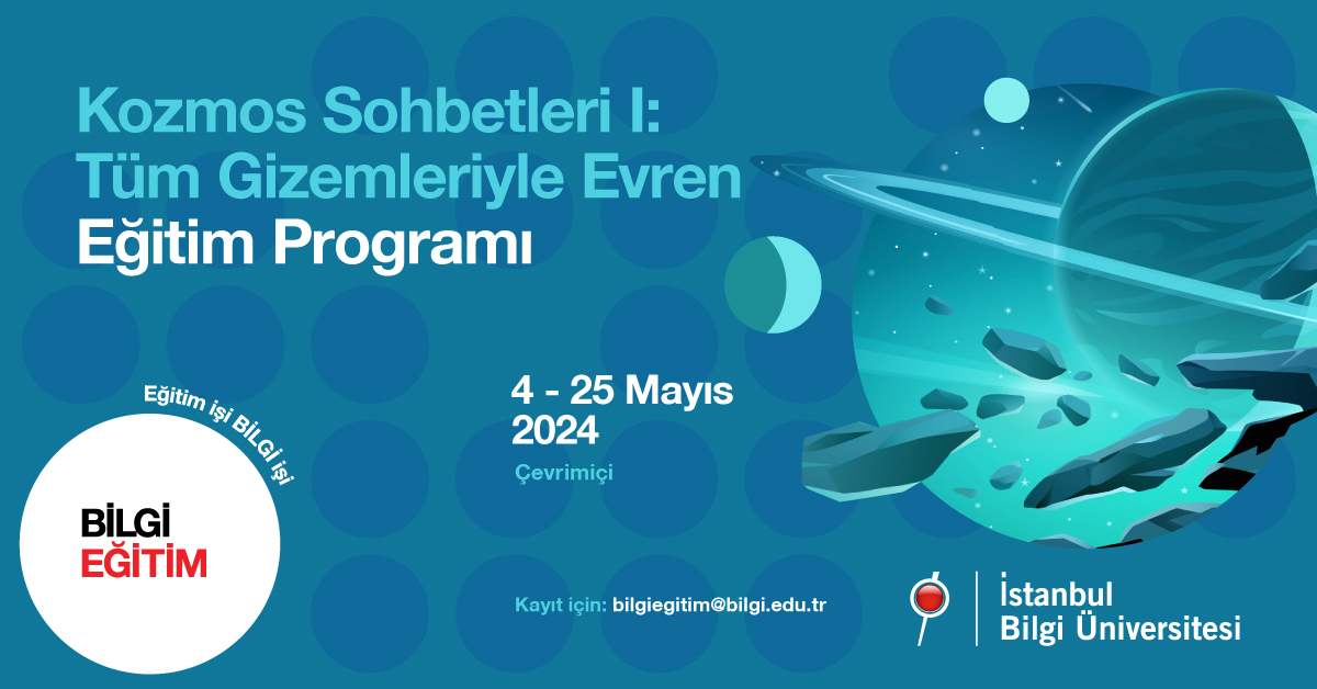 Kozmos Sohbetleri I: Tüm Gizemleriyle Evren Eğitim Programı Kozmos Sohbetleri I: Tüm Gizemleriyle Evren Eğitim Programı