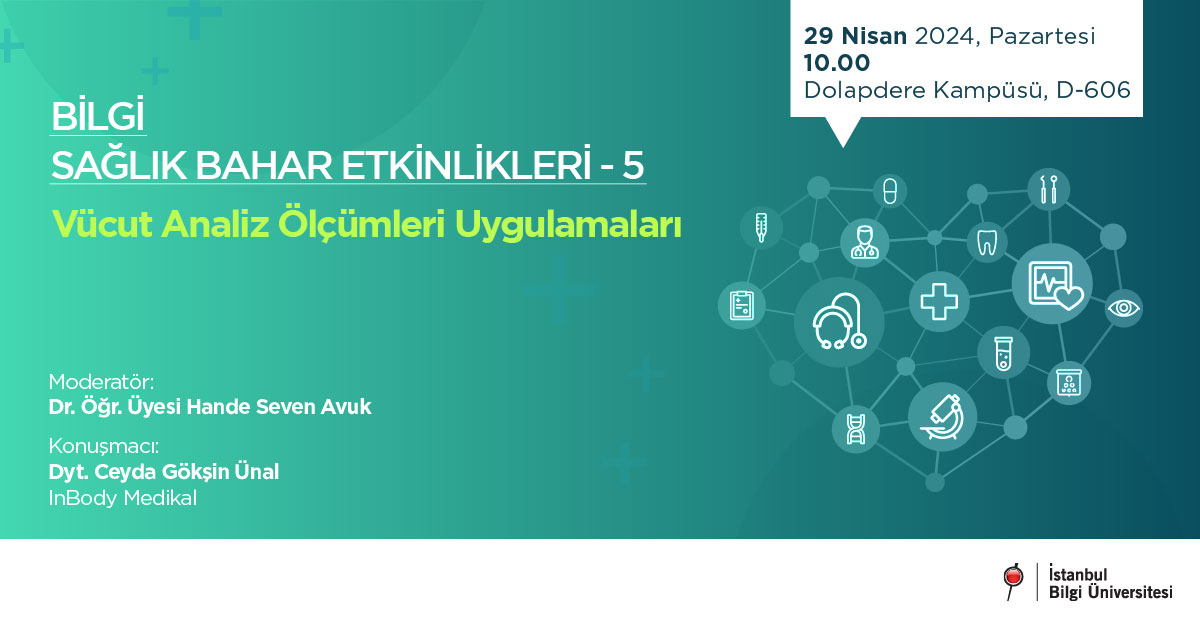 BİLGİ SAĞLIK BAHAR ETKİNLİKLERİ - 5 Vücut Analiz Ölçümleri Uygulamaları BİLGİ SAĞLIK BAHAR ETKİNLİKLERİ - 5 Vücut Analiz Ölçümleri Uygulamaları