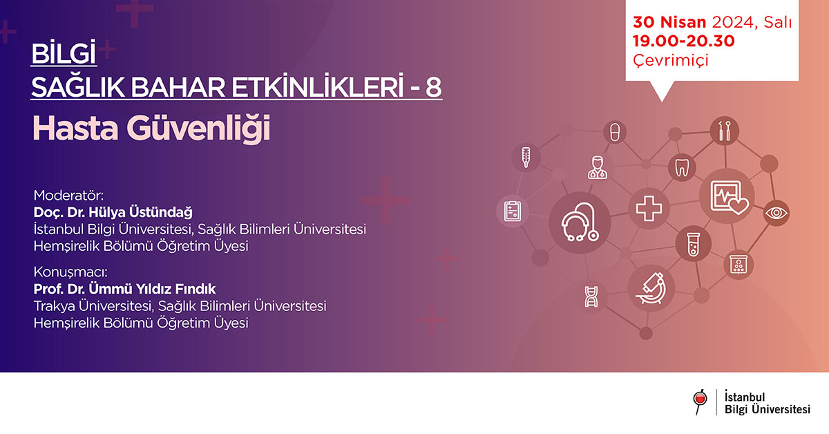 Bilgi Sağlık Bahar Etkinlikleri-8 “Hasta Güvenliği”