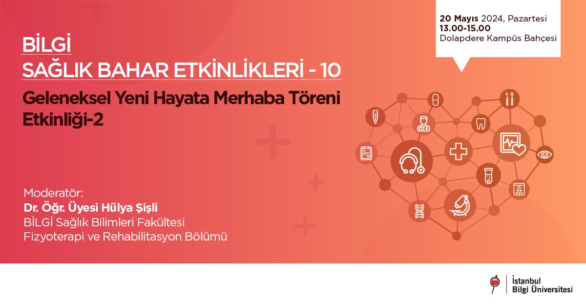 BİLGİ Sağlık Bahar Etkinlikleri-10  Geleneksel Yeni Hayata Merhaba Töreni Etkinliği-2