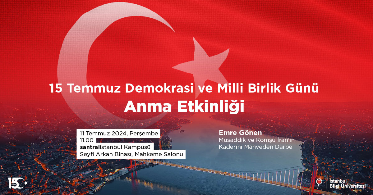 15 Temmuz Demokrasi ve Milli Birlik Günü Anma Etkinliği 15 Temmuz Demokrasi ve Milli Birlik Günü Anma Etkinliği