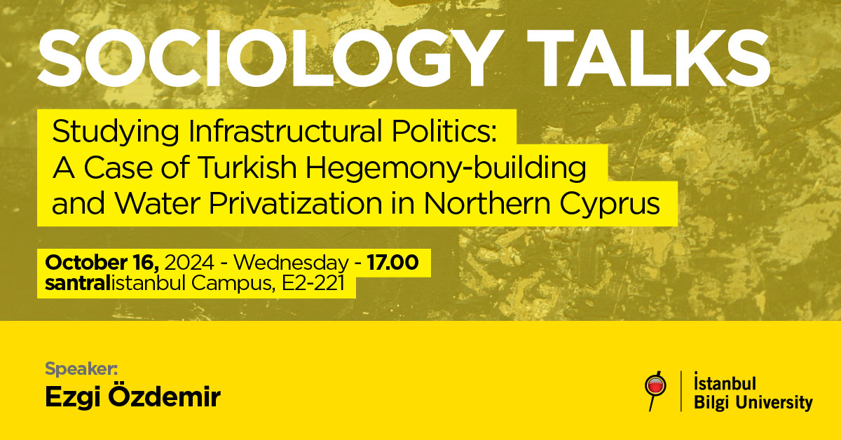 SOCIOLOGY TALKS: Studying Infrastructural Politics SOCIOLOGY TALKS: Studying Infrastructural Politics