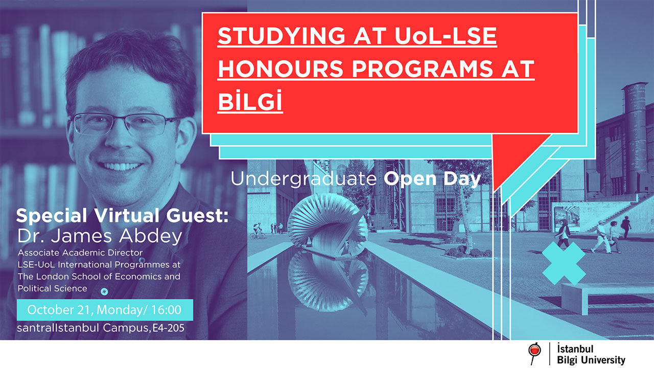 Information Session on BİLGİ UoL-LSE Honours Programs Information Session on BİLGİ UoL-LSE Honours Programs