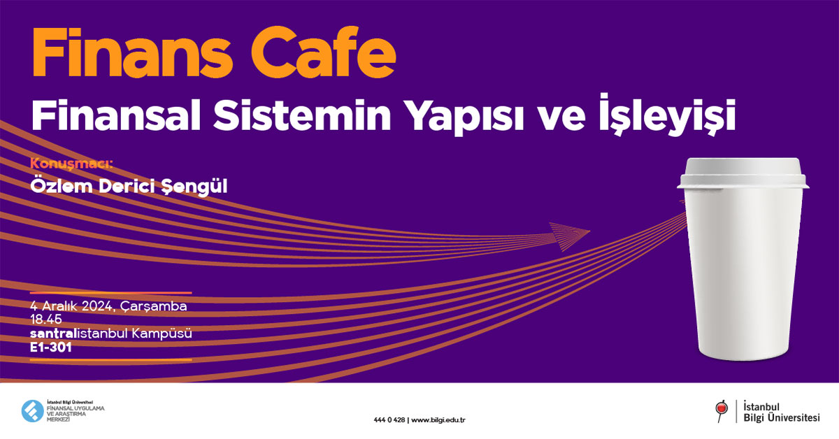 Finans Cafe: Finansal Sistemin Yapısı ve İşleyişi Finans Cafe: Finansal Sistemin Yapısı ve İşleyişi