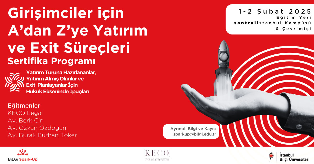 Girişimciler İçin A'dan Z'ye Yatırım ve Exit Süreçleri Sertifika Programı Girişimciler İçin A'dan Z'ye Yatırım ve Exit Süreçleri Sertifika Programı