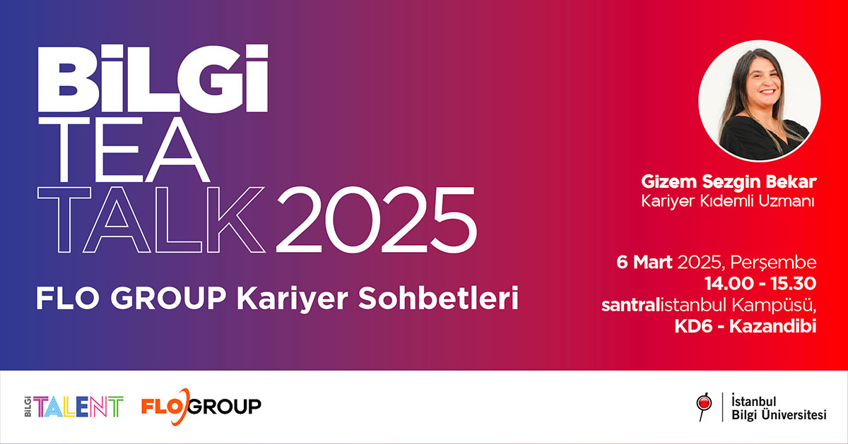 BİLGİ Tea Talk 2025- FLO Group Kariyer Sohbetleri