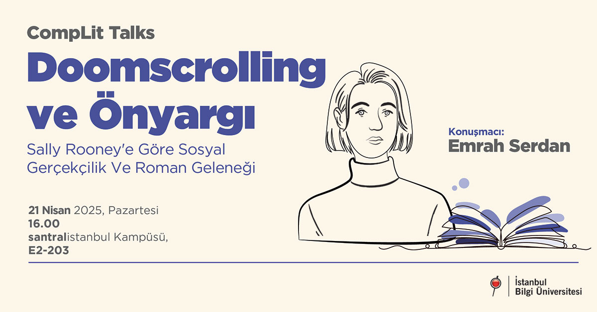 Complit Talks - Doomscrolling ve Önyargı: Sally Rooney'e Göre Sosyal Gerçeklik ve Roman Geleneği Complit Talks - Doomscrolling ve Önyargı: Sally Rooney'e Göre Sosyal Gerçeklik ve Roman Geleneği