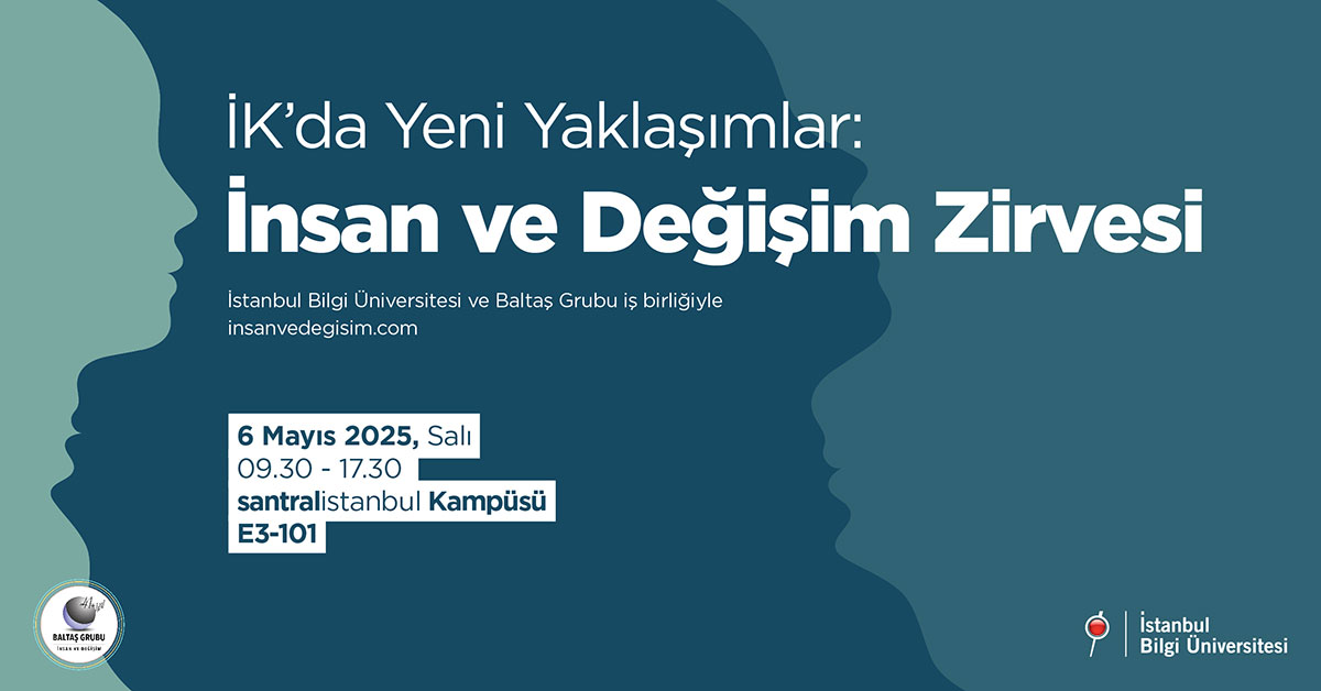 İK’da Yeni Yaklaşımlar: İnsan ve Değişim Zirvesi İK’da Yeni Yaklaşımlar: İnsan ve Değişim Zirvesi