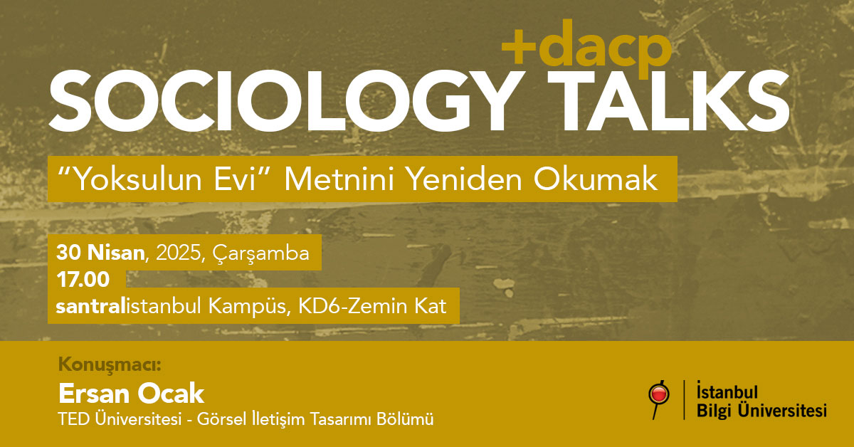 Sociology Talks: "Yoksulun Evi" Metnini Yeniden Okumak