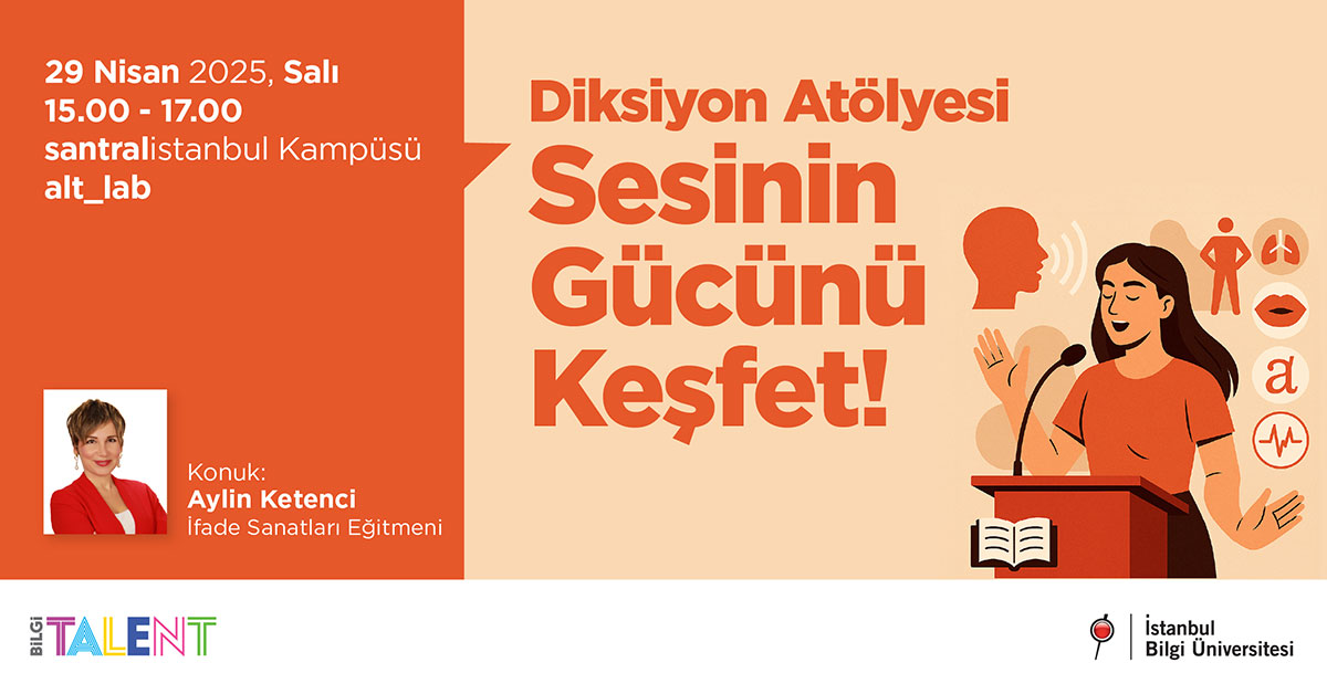 BİLGİ Talent: Diksiyon Atölyesi- Sesinin Gücünü Keşfet
