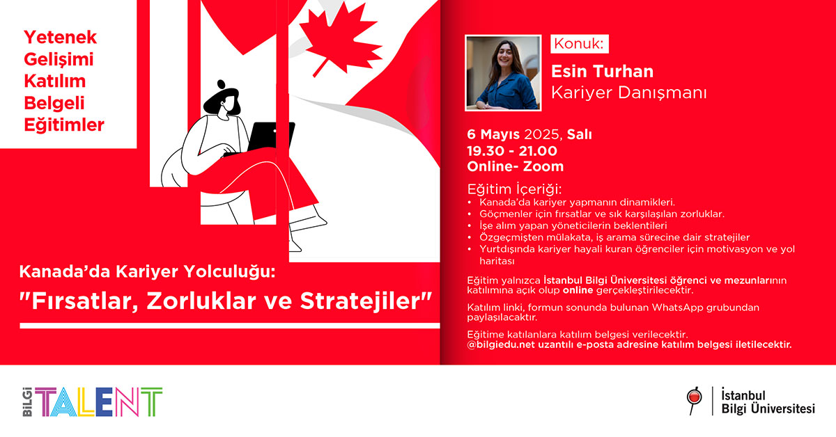 BİLGİ Talent: Kanada’da Kariyer Yolculuğu – “Fırsatlar, Zorluklar ve Stratejiler”
