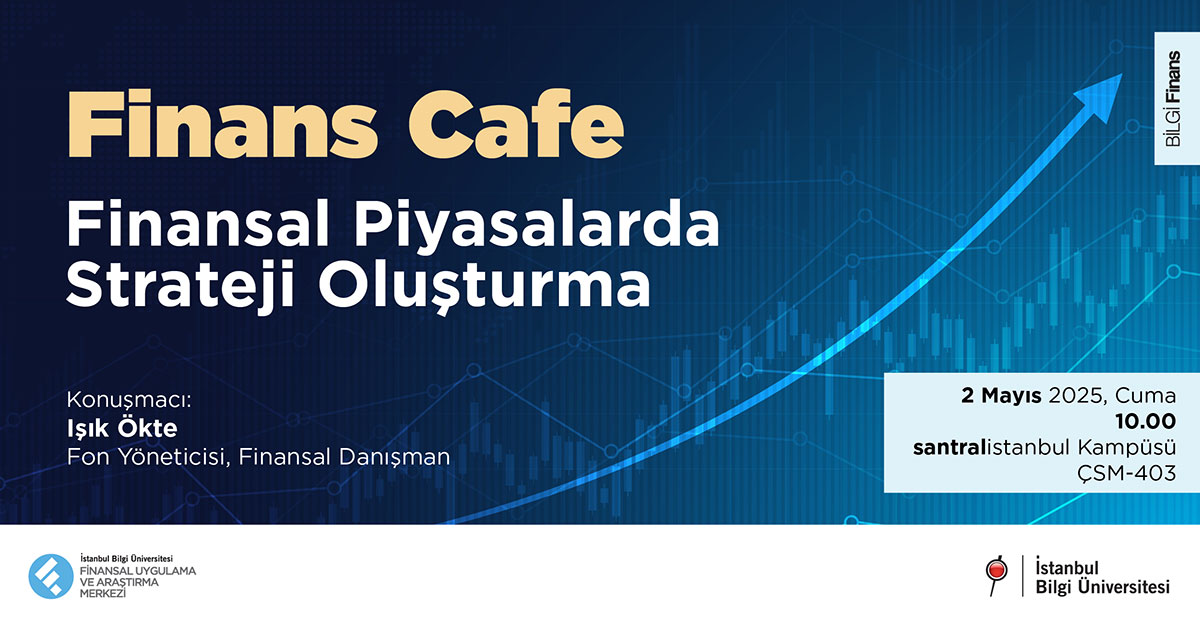Finans Cafe: Finansal Piyasalarda Strateji Oluşturma Finans Cafe: Finansal Piyasalarda Strateji Oluşturma